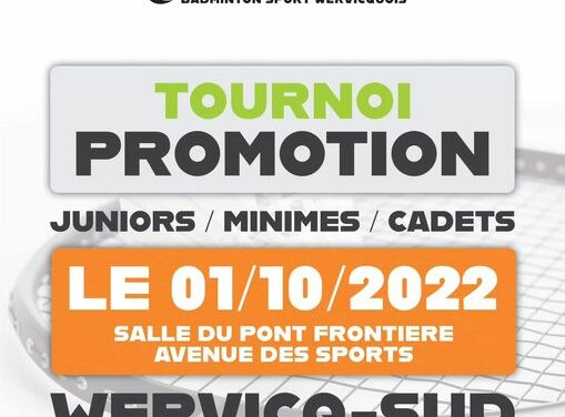 Tournoi Promotion le 1er Octobre à Wervicq : Juniors, Minimes, Cadets