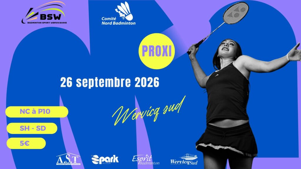 Tournoi proxi organisé par le badminton Sport Wervicquois le 26 septembre